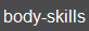 body-skills